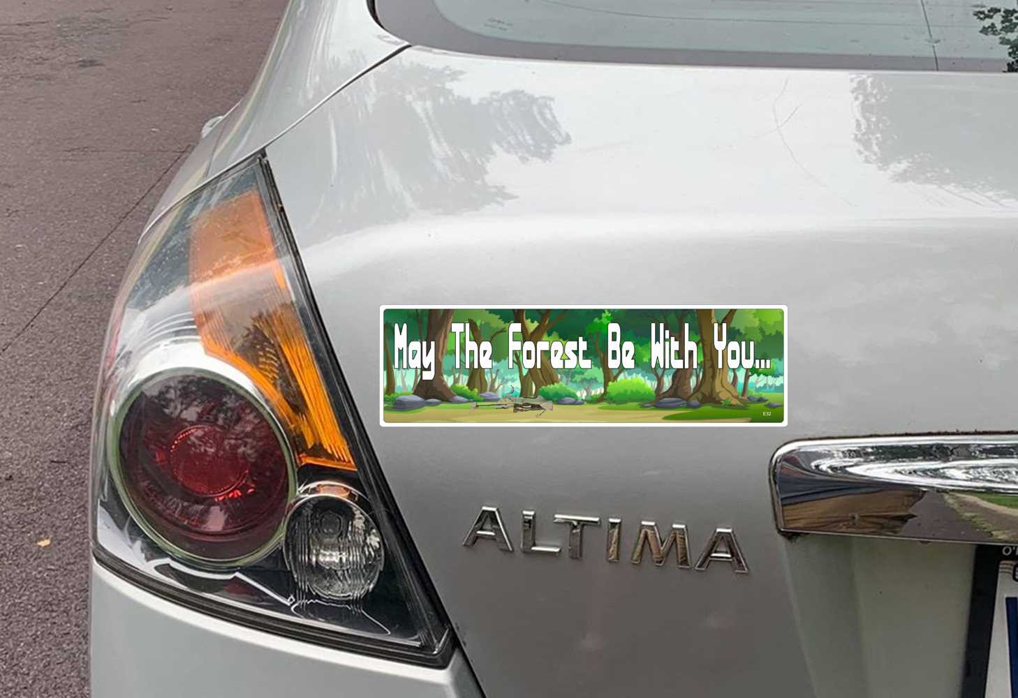 MAY THE FOREST BE WITH YOU - ENVIRONMENTAL BUMPER STICKER ON CAR