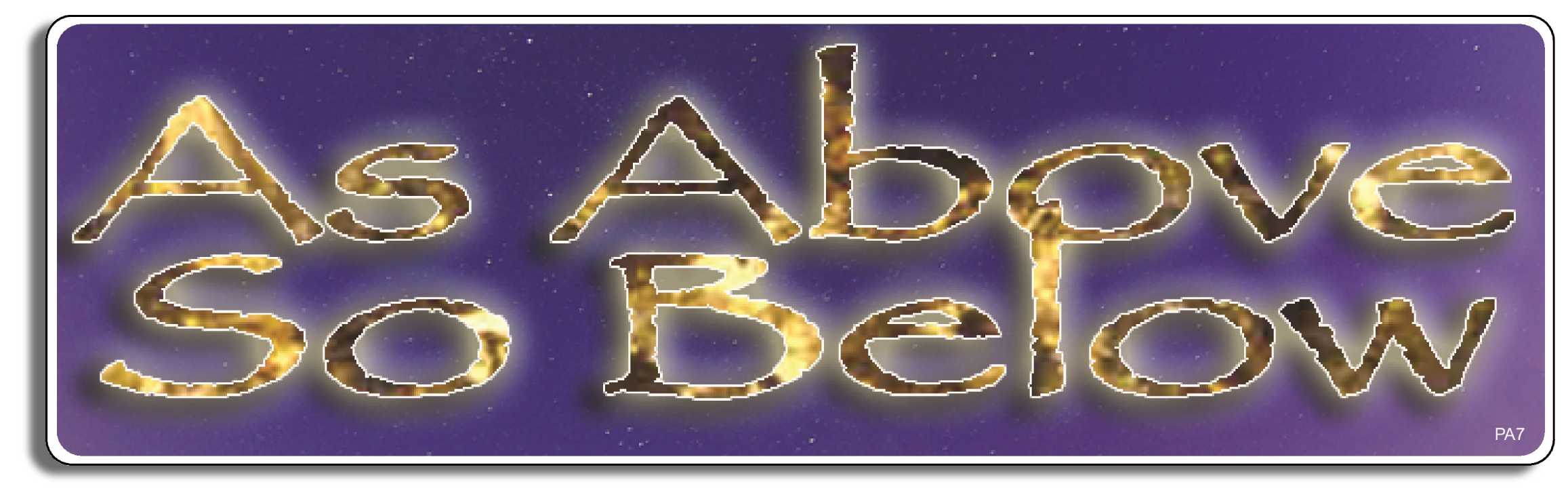 As Above, So Below - Pagan Bumper Sticker, Car Magnet