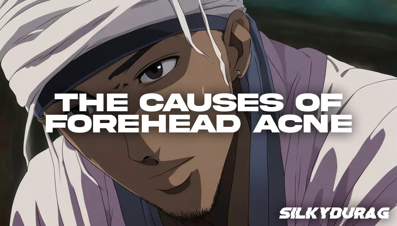 The Causes of Forehead Acne from Durags