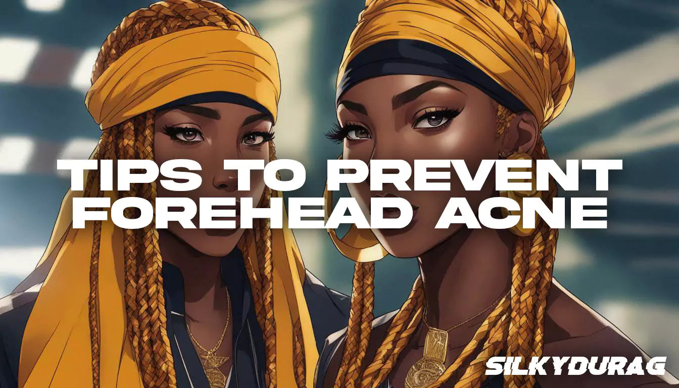 Skincare Tips to Prevent Forehead Acne from Durags