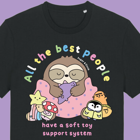 All the Best People have a Soft Toy Support System t shirt