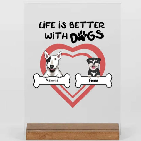 Personalisierte Erinnerung an Hunde - Life is better with dogs -Acryl Adventure - Geschenke für die Ewigkeit
