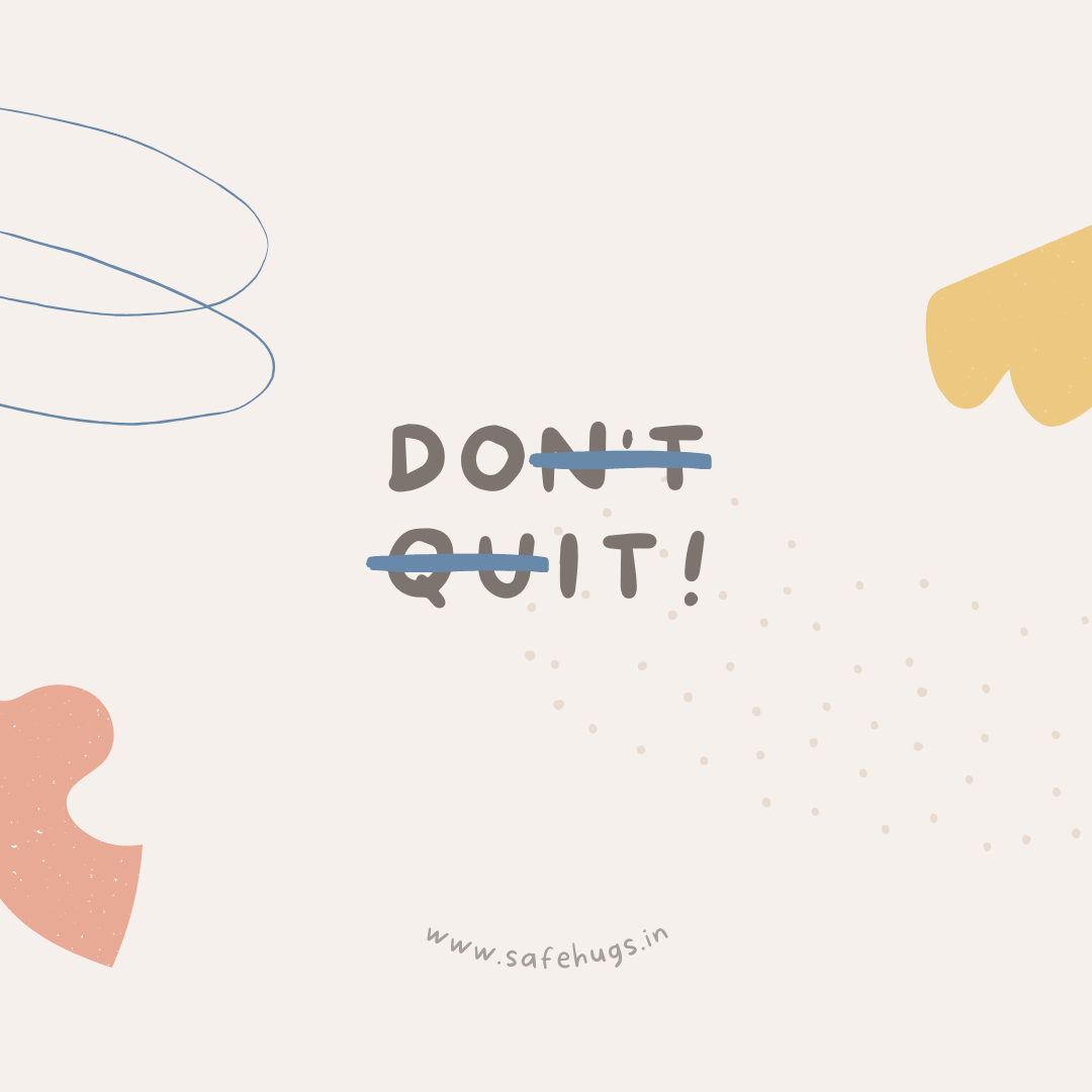 Motivational quote: 'Don't quit.'