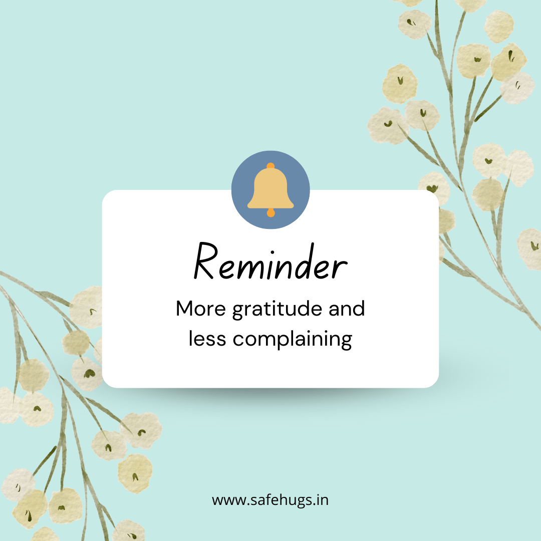 Quote: 'More gratitude and less complaining.'
