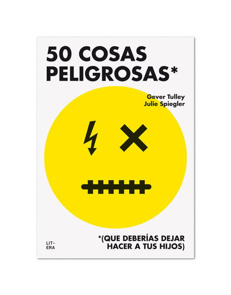 50 cosas peligrosas (que deberías dejar hacer a tus hijos ...