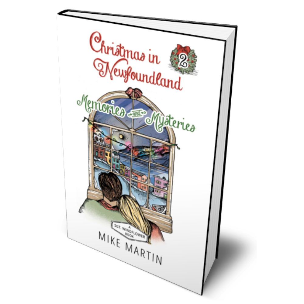 A Christmas in Newfoundland 2 Memories and Mysteries Book 2 by Mike M