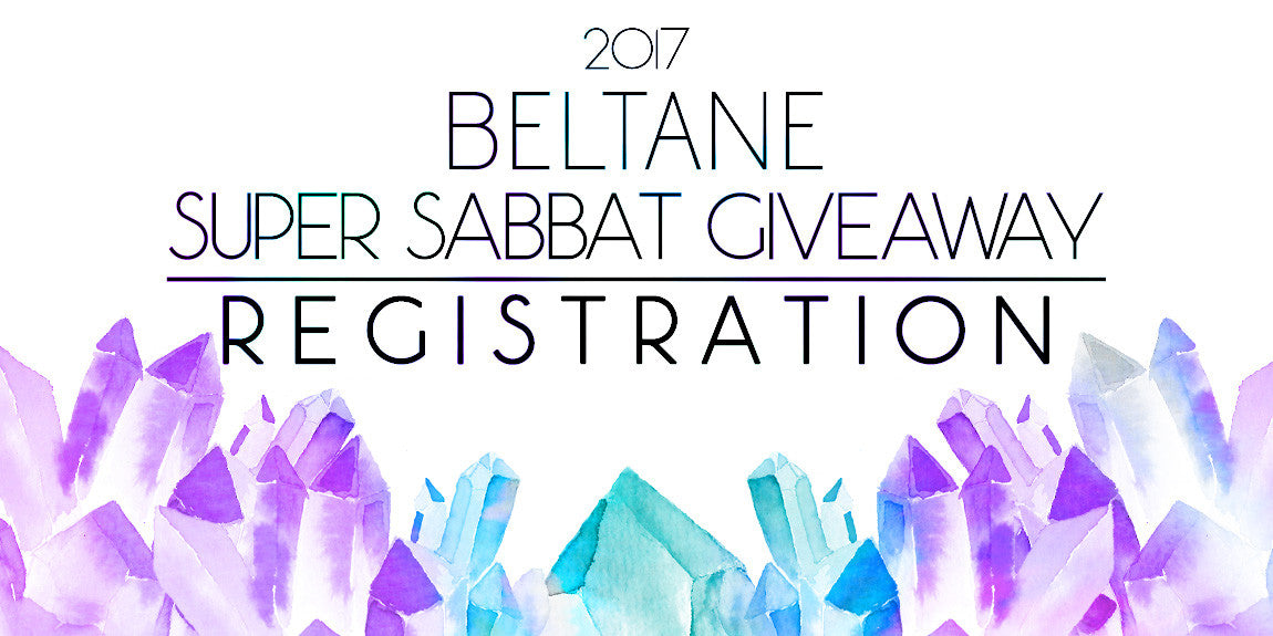 Beltane Super Sabbat Giveaway Registration 2017