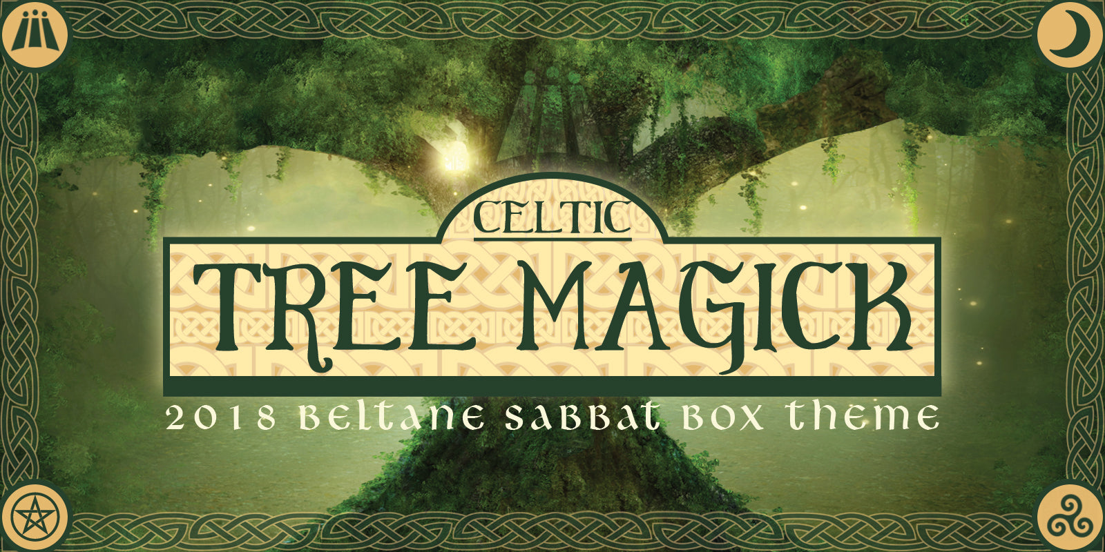 Celtic Tree Magick - Beltane Sabbat Box Theme