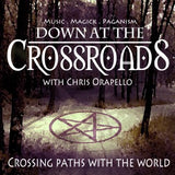 Down At The Crossroads Pagan Podcast By Chris Orapello