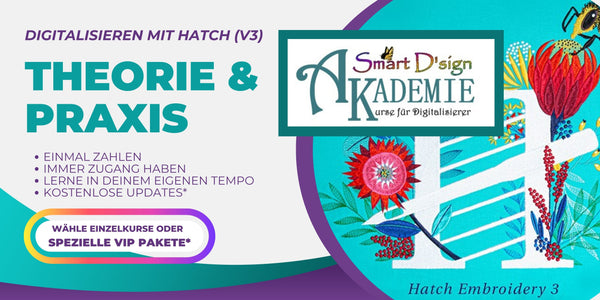 Hatch Digitalisieren von Stickdateien, ein Kurs der Smart D'sign Akademie