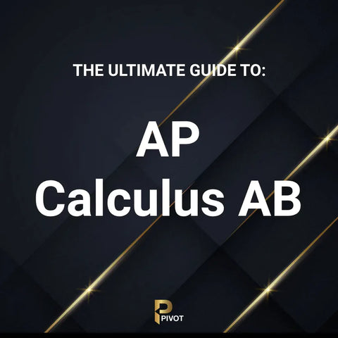 The Ultimate Guide To: AP Calculus AB