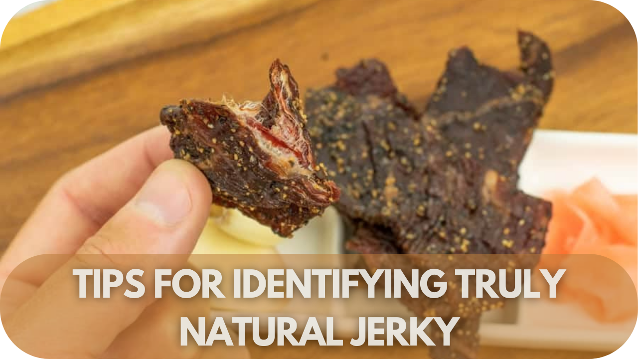 Simple ways to spot jerky made with authentic, natural ingredients.
