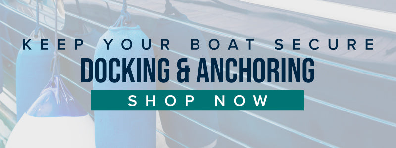 Shop Docking & Anchoring | Boating Season Spring Checklist