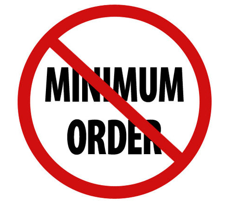 no minimum order