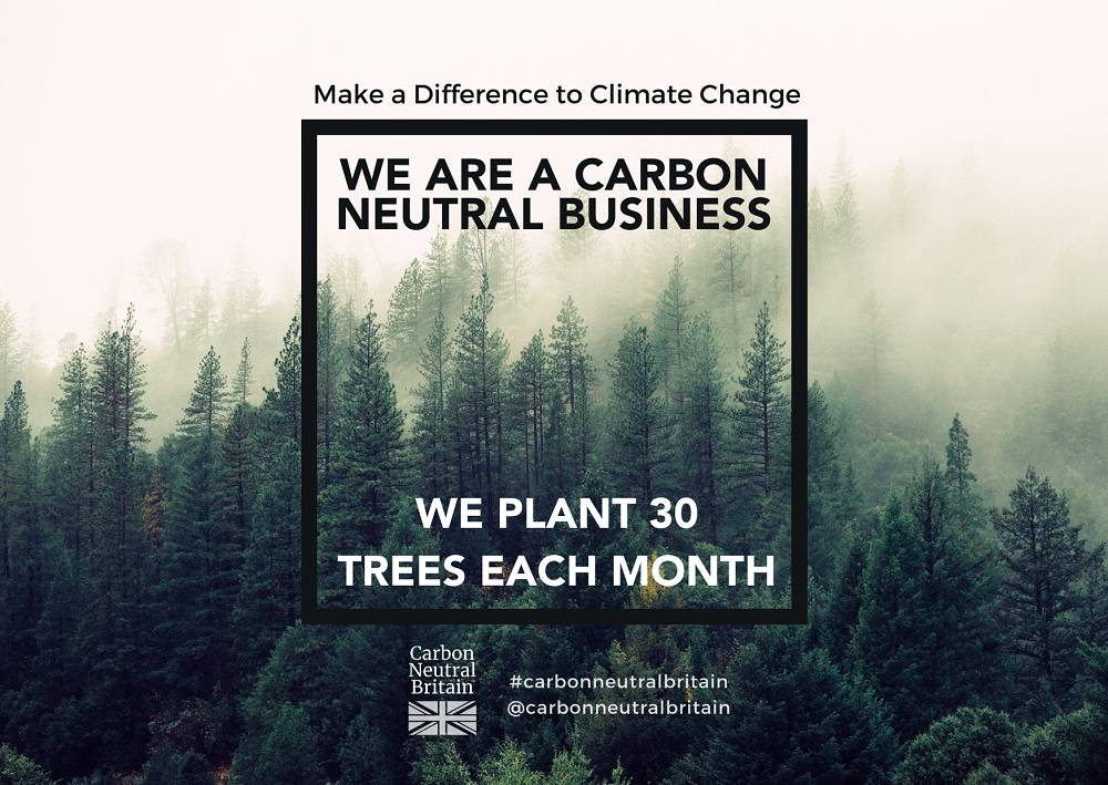 Image of a forest with a carbon neutral certification logo on, stating that 30 trees are planted forour business each month to offset emissons