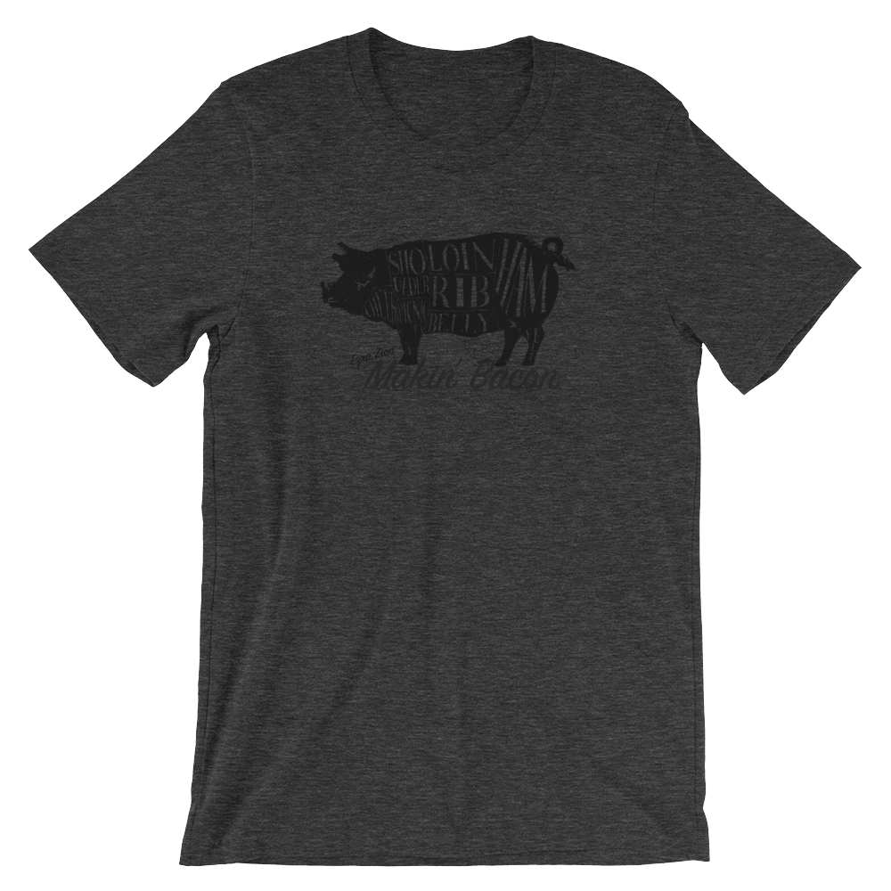 Makin' Bacon Custom T-Shirt – Ezra Zion Store