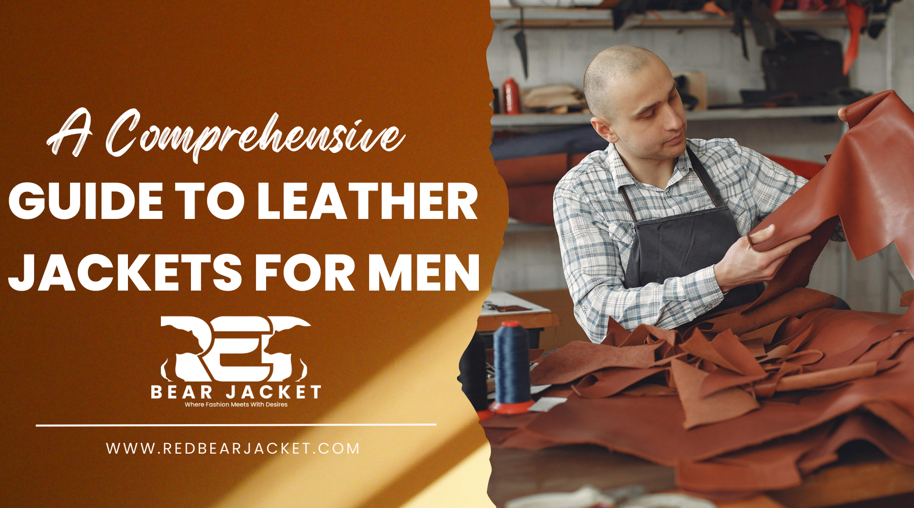 A Comprehensive Guide to Leather Jackets for Men – Red Bear Jacket
