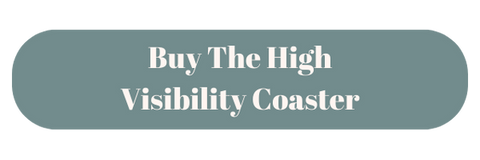 Buy The High Visibility Coaster