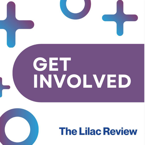 A graphic with a purple rectangle in the middle saying Get Involved, in the bottom right corner it says The Lilac Review.