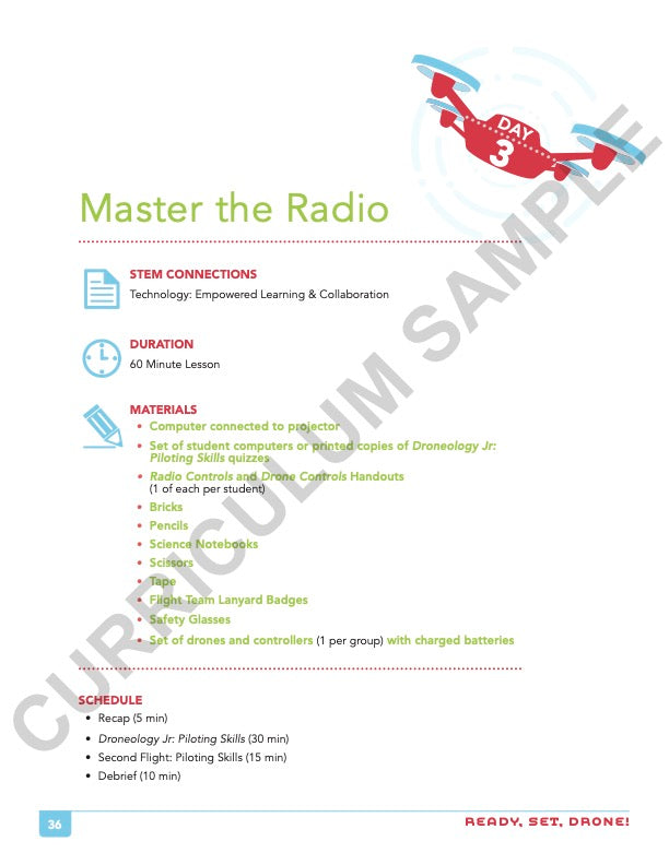 The Ready, Set, Drone! Curriculum Sample shows the STEM connections, duration, materials and schedule for the day's lesson.