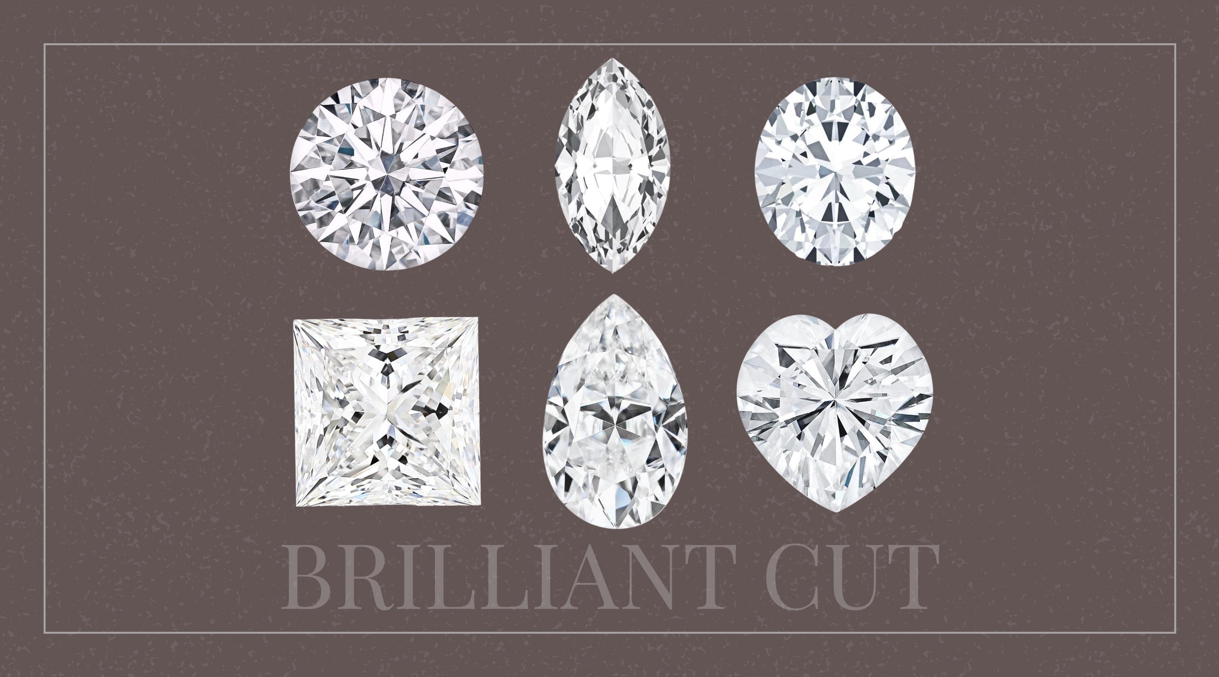 Brilliant cut diamonds