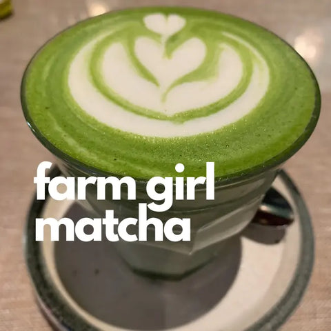 farm girl matcha