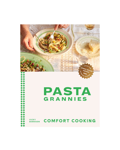 Pasta Grannies: Comfort Cooking by Vicky Bennison - book 