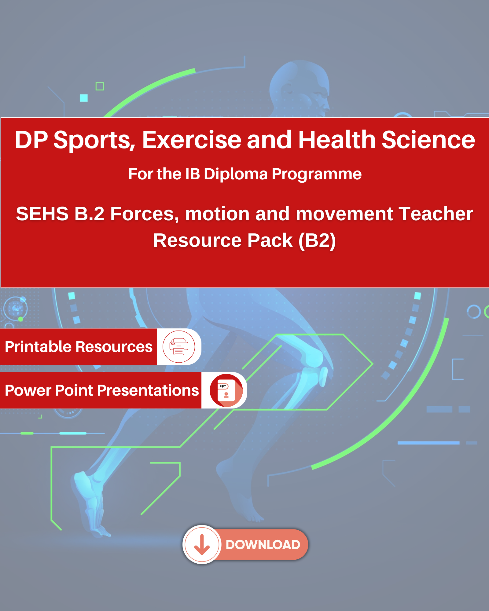 SEHS B.2 Forces, motion and movement Teacher Resource Pack (B2)