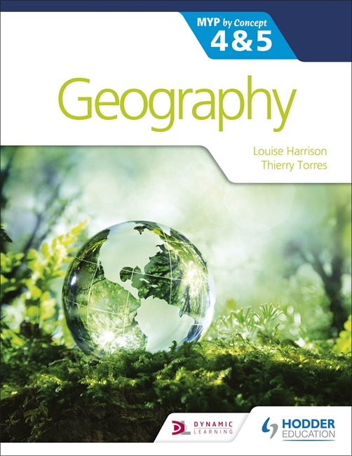 Geography For The Ib Myp 4 5 By Concept New 19 Ibsource