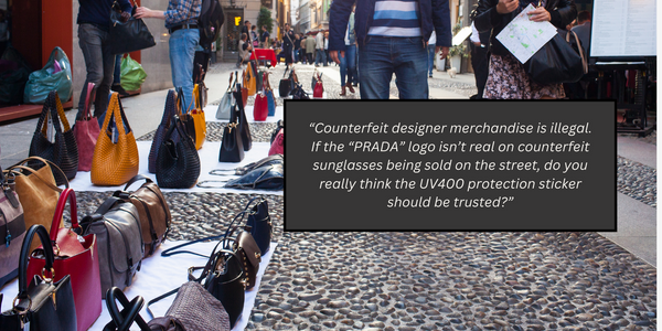 Image of counterfeit designer product being sold on streets as a backdrop for a quote about the quality of knockoff and fake designer sunglasses being bad for your eyes and untrustworthy.