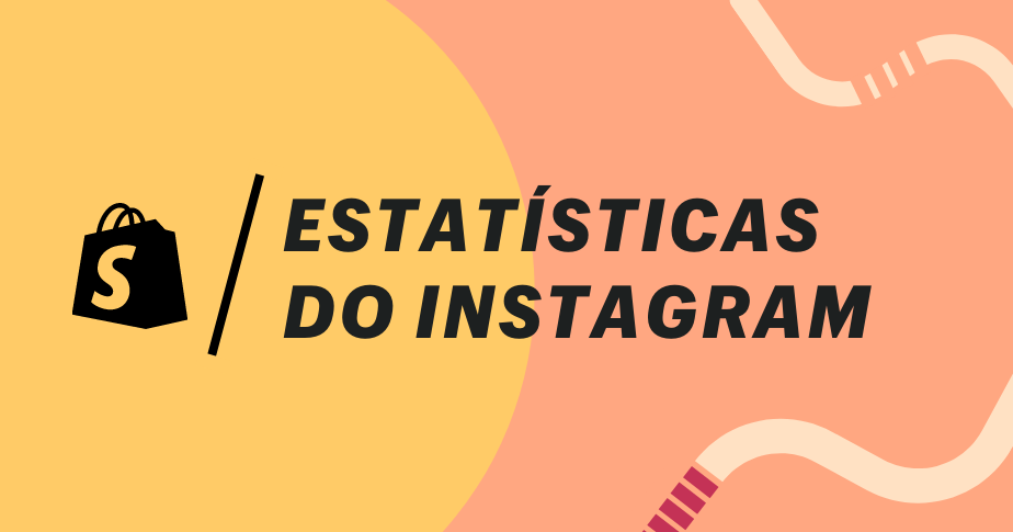 Imagem principal. As palavras "Estatísticas do Instagram" aparecem no centro, em preto. O fundo mistura tons de amarelo e salmão.