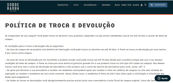 O pessoal da Sobrebarba oferece frete gratuito na primeira troca ou devolução em sua política de devolução caso o cliente tenha escolhido o artigo errado.