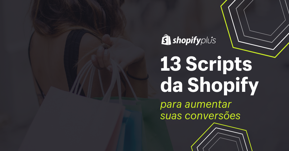 13 scripts da Shopify para aumentar suas conversões