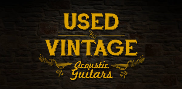 Used And Vintage Acoustic Guitars