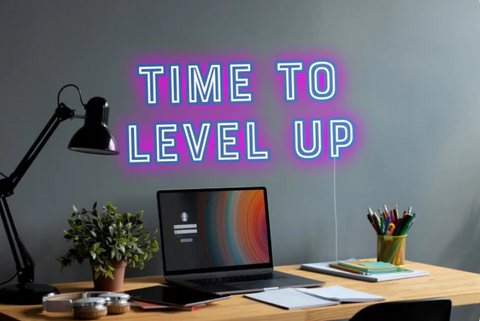 Time To Level Up - Neon Signs Idea for Game Room