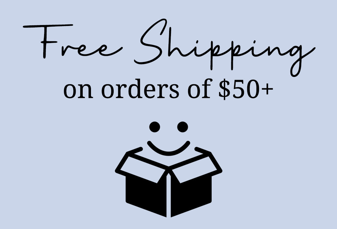 FREE shipping on orders of $50 or more!