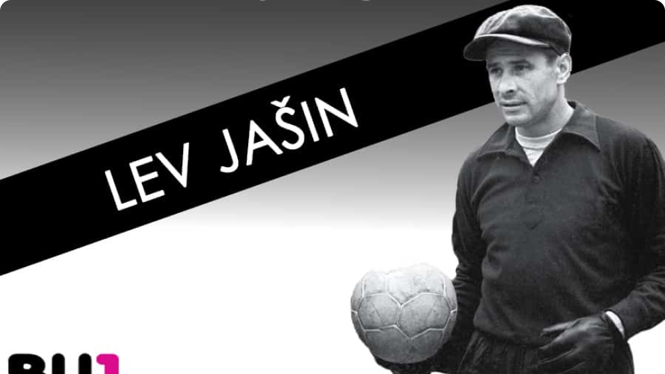 NEJLEPŠÍ BRANKÁŘI HISTORIE – LEV JAŠIN