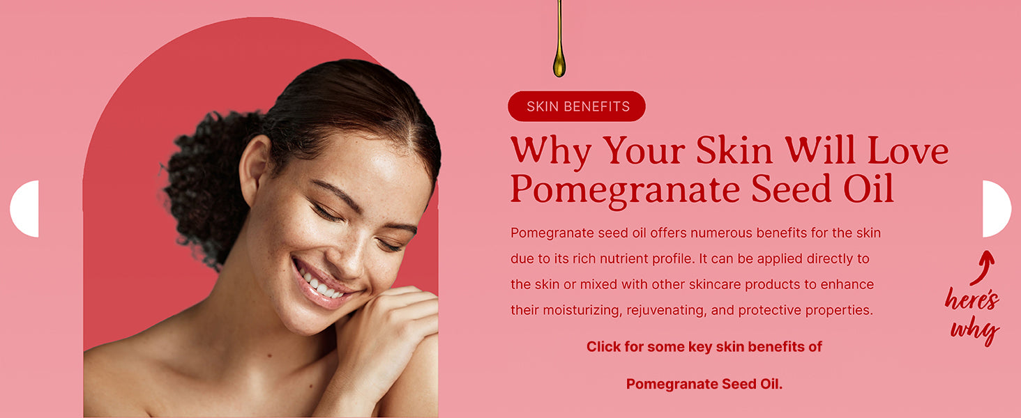Why Your Skin Will Love Pomegranate Oil