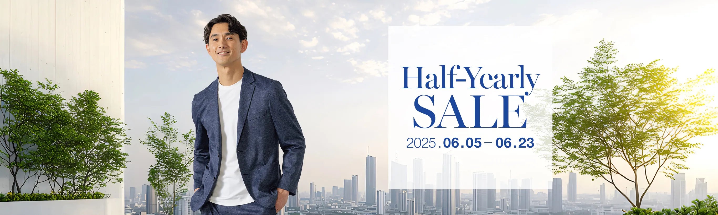 Half-Yearly SALE 2025.06.05 - 06.23