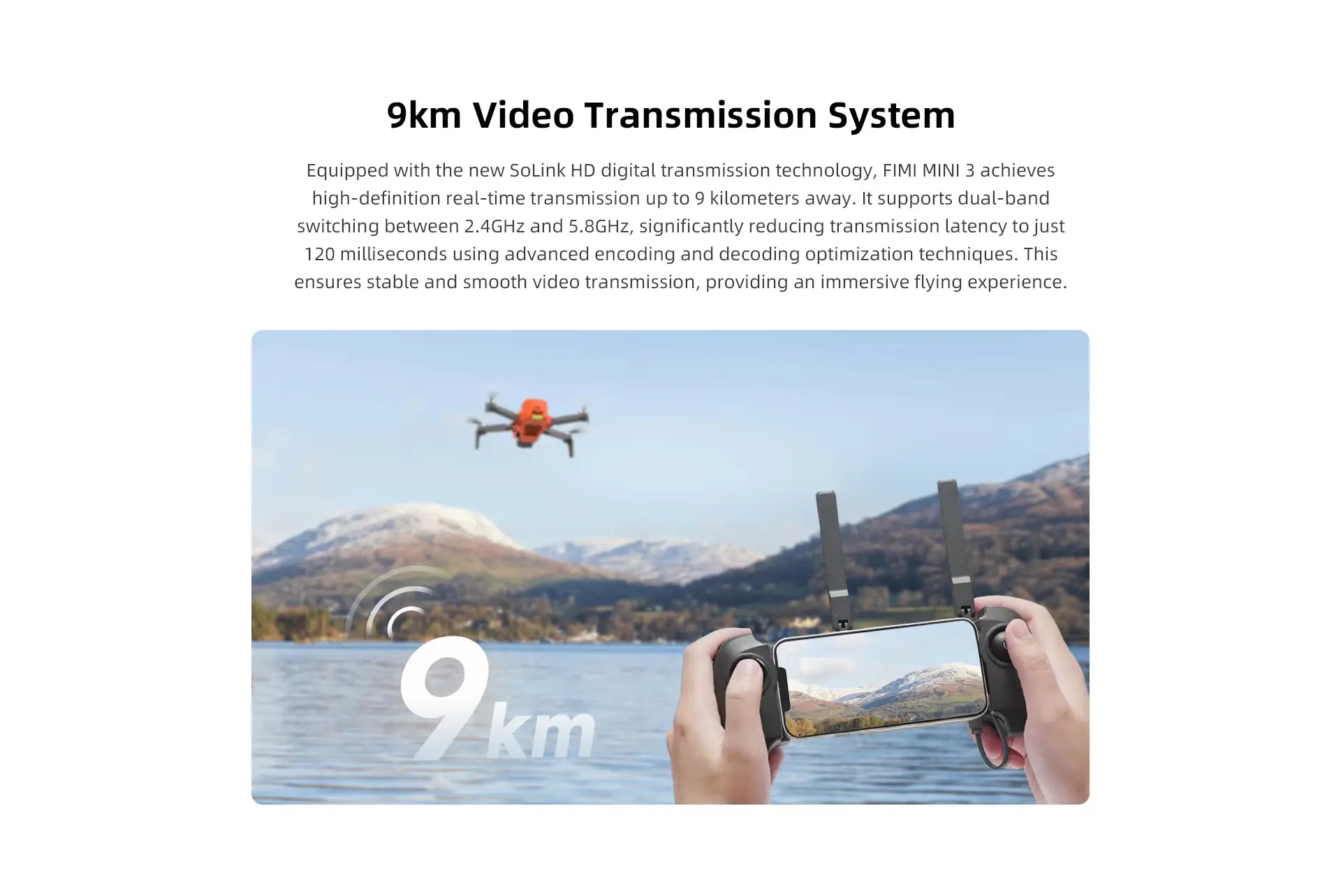 9KM transmission range for long-distance flight with FIMI MINI 3