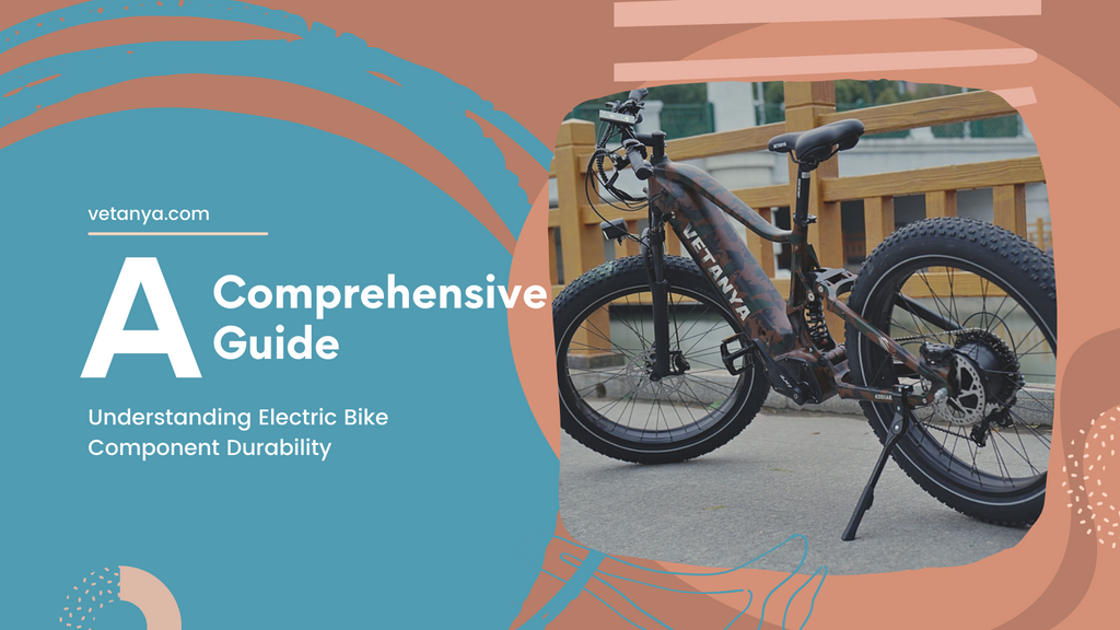 A Comprehensive Guide-Understanding Electric Bike Component Durability