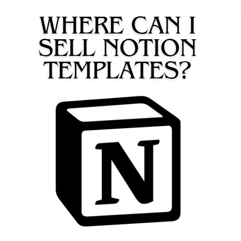 Where-Can-I-Sell-Notion-Templates