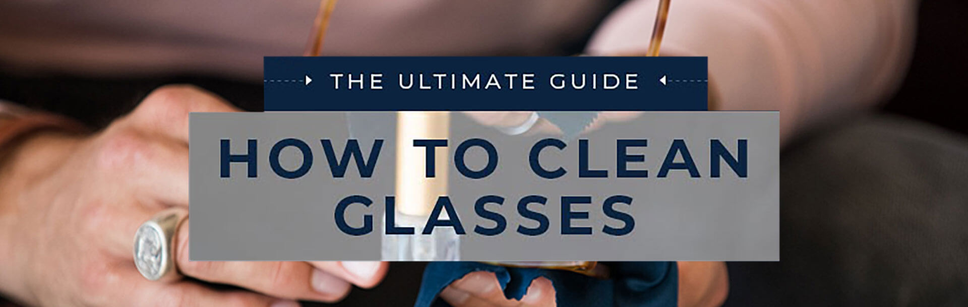 Largest image in The Ultimate Guide: How to Clean Glasses