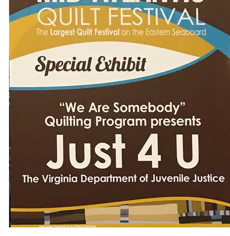 We Are Somebody Quilting Program presents Just 4 U sign