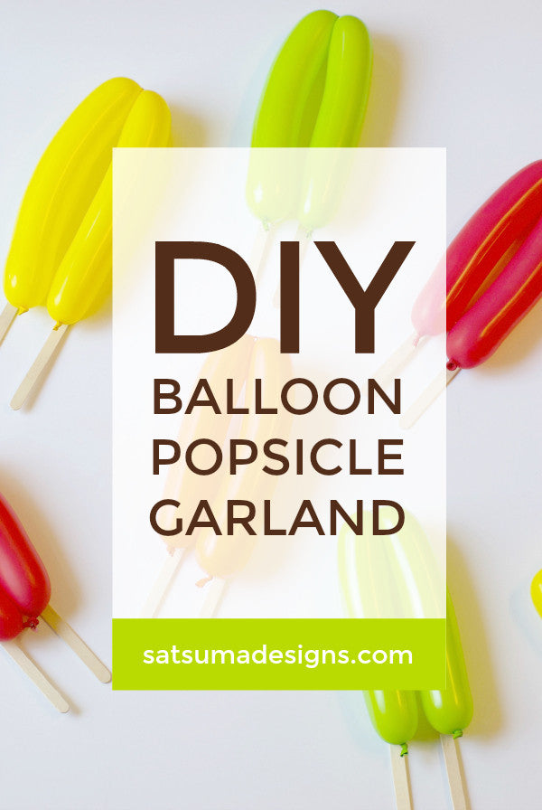 diy balloon popsicle garland