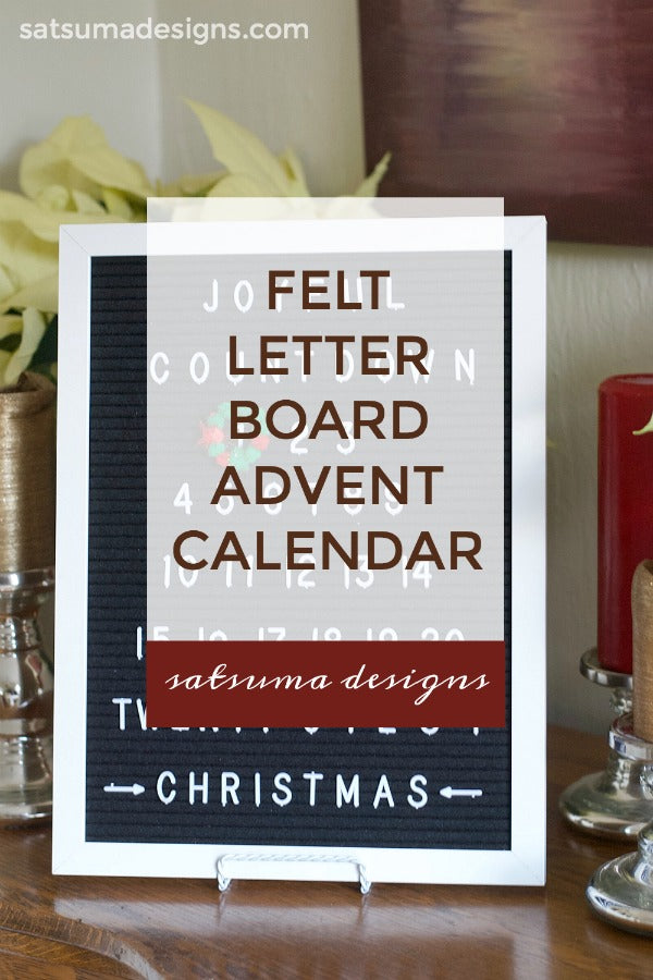 Quickest, cutest felt letter board Advent calendar for holiday celebrating. Countdown to Christmas with my 5 minute advent calendar. #holiday #Christmas #Advent #Adventcalendar #feltletterboard #feltboarddesigns #satsumadesigns.