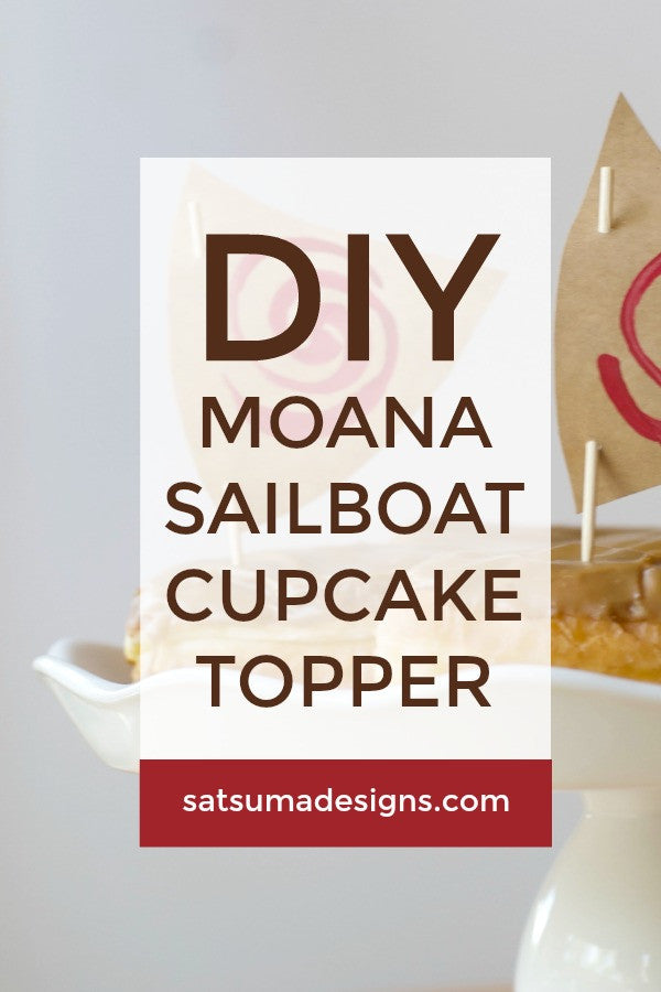 Moana Sailboat Cupcake Toppers – Satsuma Designs
