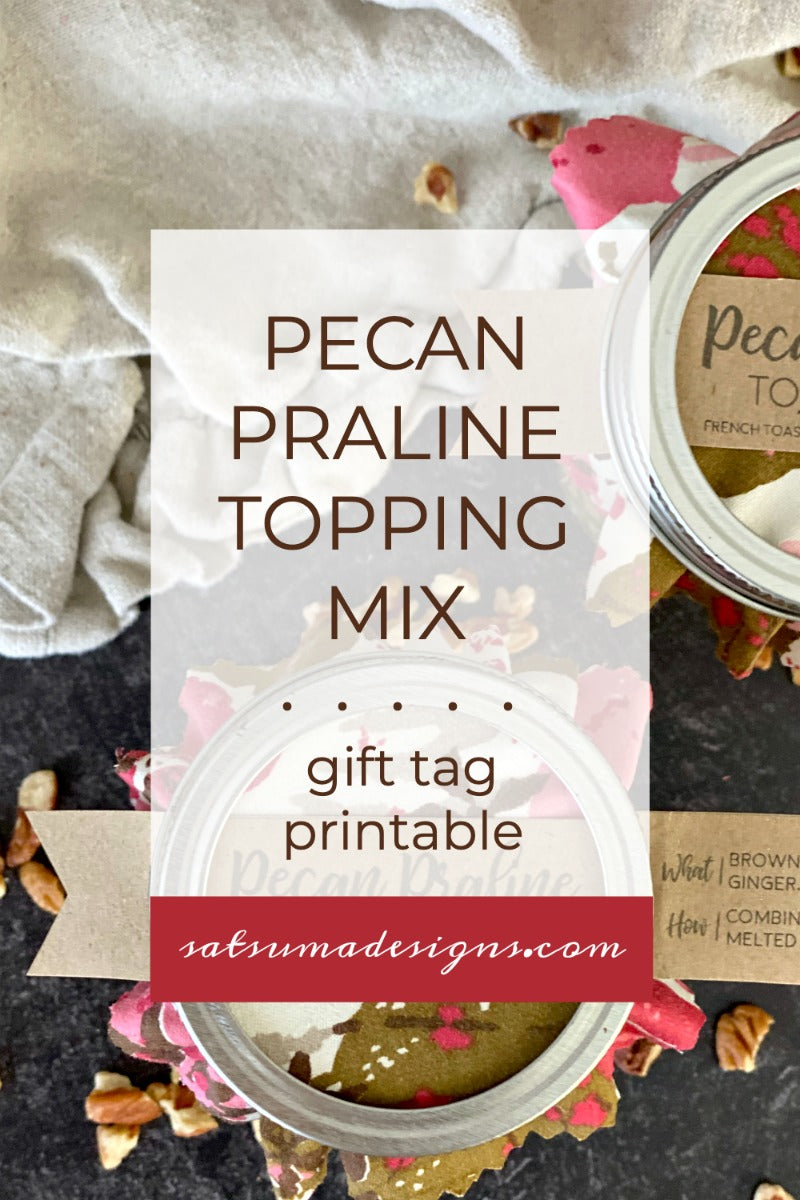 Pecan praline topping mix recipe and gift tag printable are all you need for a perfect holiday hostess gift or little treat for friends, family and neighbors. Just a few ingredients are required for this mason jar gift that can be paired with breakfast or dinner recipes. #masonjarrecipe #masonjargift #printable #hostessgift #holidaygift #praline #thanksgiving #holiday #holidayrecipe