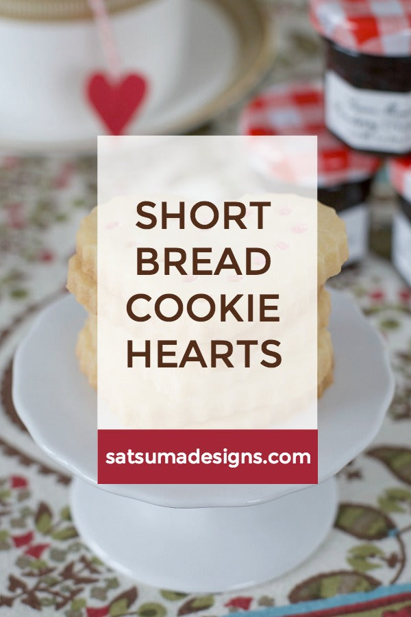 Click through to try my shortbread cookie hearts recipe to celebrate with your Valentine | SatsumaDesigns.com #valentine #valentinesday #dessert #cookies #recipes