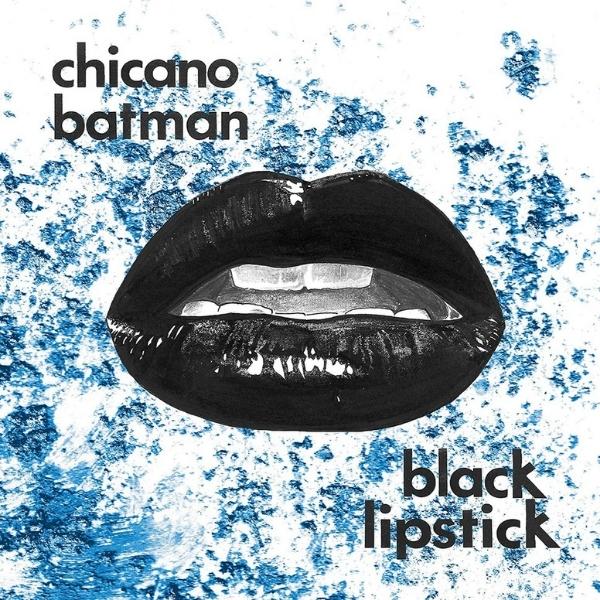 Chicano Batman // Black Lipstick (Red Vinyl) - Vinylmnky